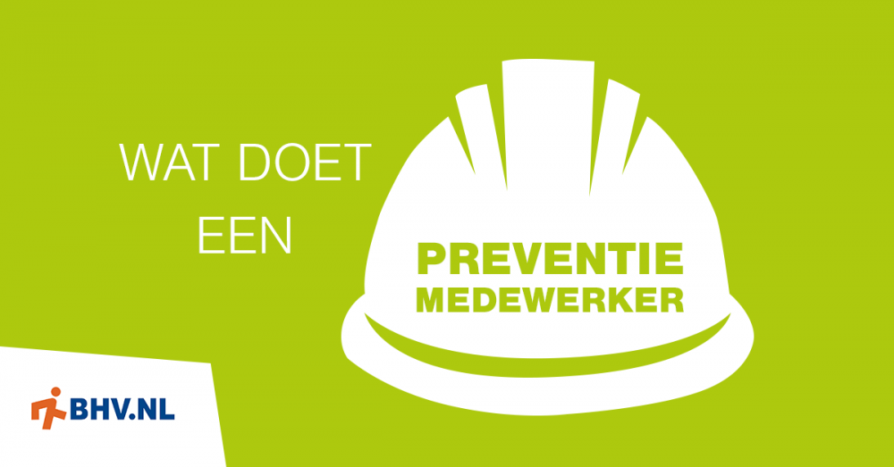 Wat Doet Een Preventiemedewerker? | BHV.NL®